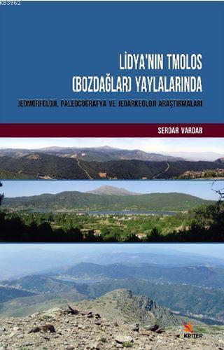 Lidya'nın Tmolos (Bozdağlar) Yaylalarında Jeomorfoloji, Paleocoğrafya 