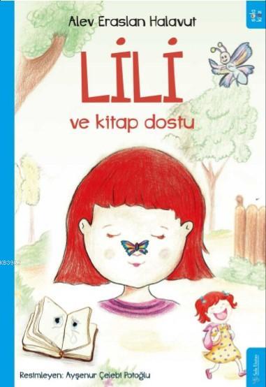 Lili - Alev Eraslan Halavut | Yeni ve İkinci El Ucuz Kitabın Adresi