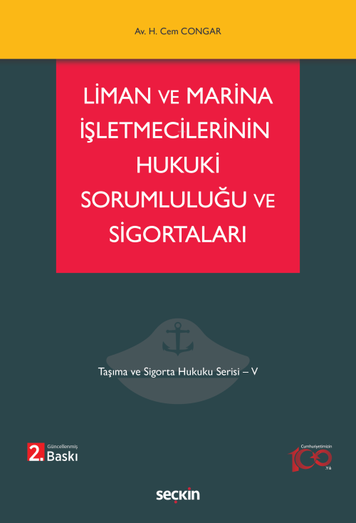 Liman ve Marina İşletmecilerinin Hukuki Sorumluluğu ve Sigortaları - H