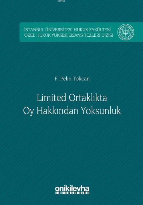 Limited Ortaklıkta Oy Hakkından Yoksunluk İstanbul Üniversitesi Hukuk 