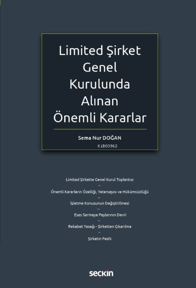 Limited Şirket Genel Kurulunda Alınan Önemli Kararlar - Sema Nur Doğan