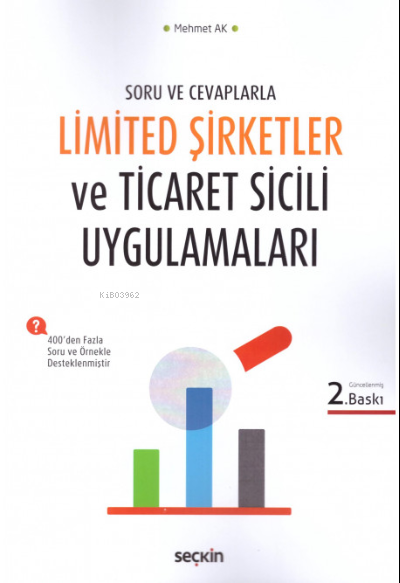 Limited Şirketler ve Ticaret Sicil Uygulamaları - Mehmet Ak | Yeni ve 