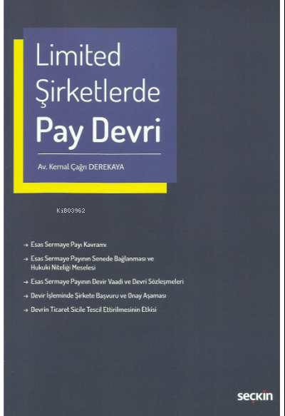 Limited Şirketlerde Pay Devri - Kemal Çağrı Derekaya | Yeni ve İkinci 