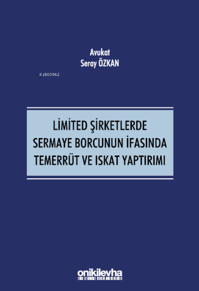 Limited Şirketlerde Sermaye Borcunun İfasında Temerrüt ve Iskat Yaptır