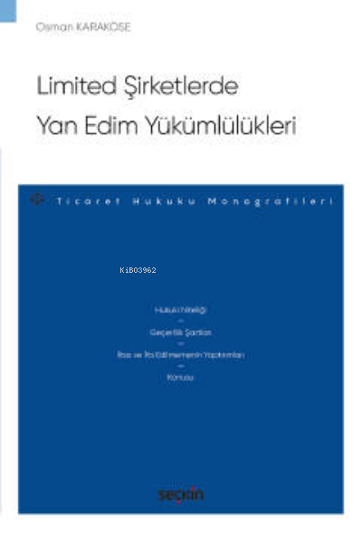 Limited Şirketlerde Yan Edim Yükümlülükleri - Osman Karaköse | Yeni ve