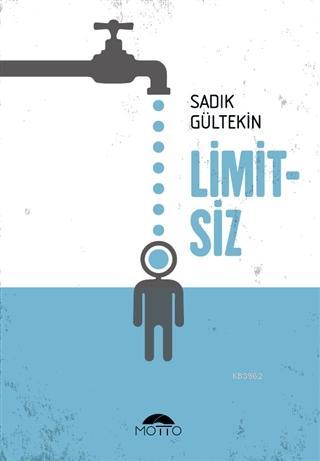 Limitsiz - Sadık Gültekin | Yeni ve İkinci El Ucuz Kitabın Adresi