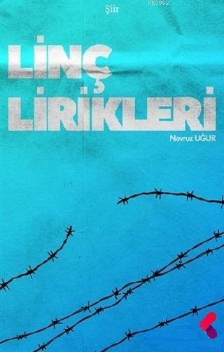 Linç Lirikleri - Nevruz Uğur | Yeni ve İkinci El Ucuz Kitabın Adresi