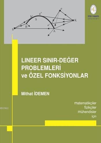 Lineer Sınır-Değer Problemleri ve Özel Fonksiyonlar - Mithat İdemen- |