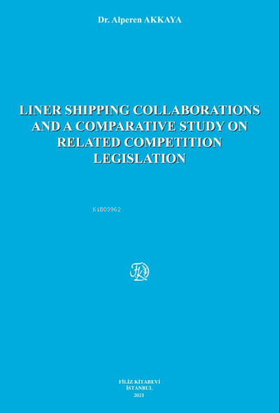 Lıner Shıppıng Collaboratıons And A Comparatıve Study On Related Compe