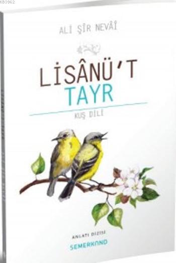 Lisanü't Tayr - Ali Şir Nevai | Yeni ve İkinci El Ucuz Kitabın Adresi