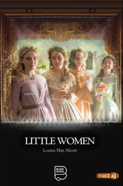 Little Women - Louisa May Alcott | Yeni ve İkinci El Ucuz Kitabın Adre