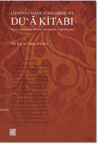 Litvanya Tatar Türklerine Ait Du'a Kitabı - Emine Atmaca | Yeni ve İki