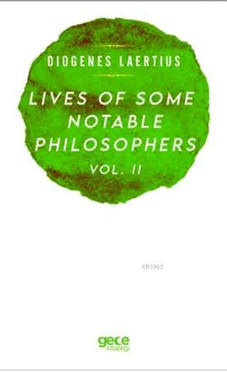 Lives Of Some Notable Philosophers Vol. 2 - Diogenes Laertius | Yeni v