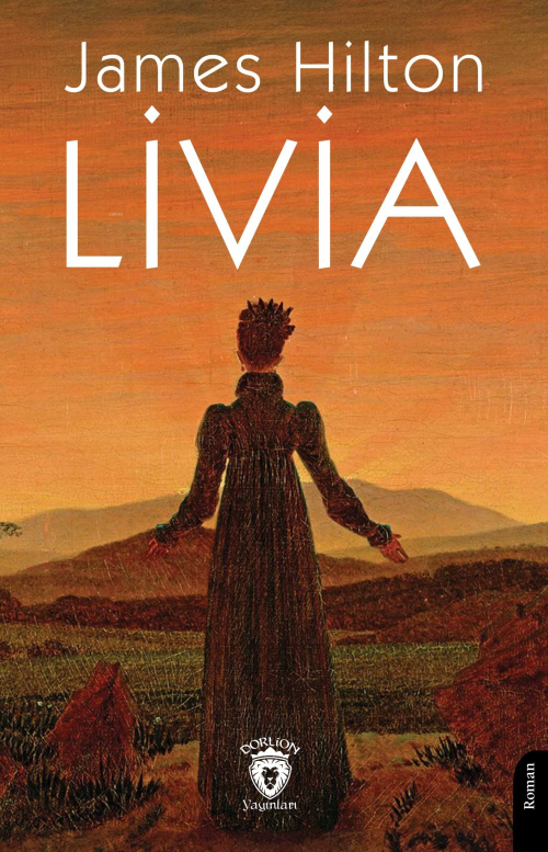 Livia - James Hilton | Yeni ve İkinci El Ucuz Kitabın Adresi