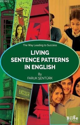 Living Sentence Patterns In English - Faruk Şentürk | Yeni ve İkinci E