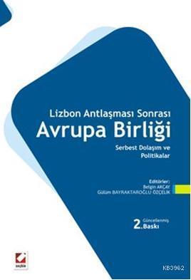 Lizbon Antlaşması Sonrası Avrupa Birliği Belgin Akçay