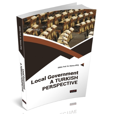 Local Government A Turkish Perspective - Hamza Ateş | Yeni ve İkinci E