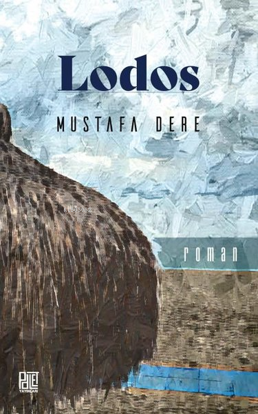 Lodos - Mustafa Dere | Yeni ve İkinci El Ucuz Kitabın Adresi