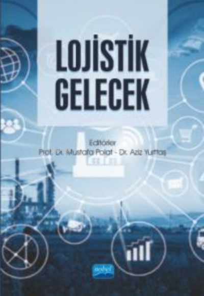 Lojistik Gelecek - Mustafa Polat | Yeni ve İkinci El Ucuz Kitabın Adre