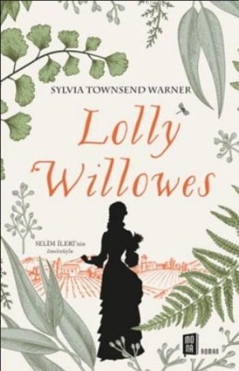 Lolly Willowes - Sylvia Townsend Warner | Yeni ve İkinci El Ucuz Kitab