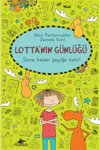 Lotta’nın Günlüğü 6: Sona Kalan Geyiğe Kalır! (Ciltli) - Alice Panterm