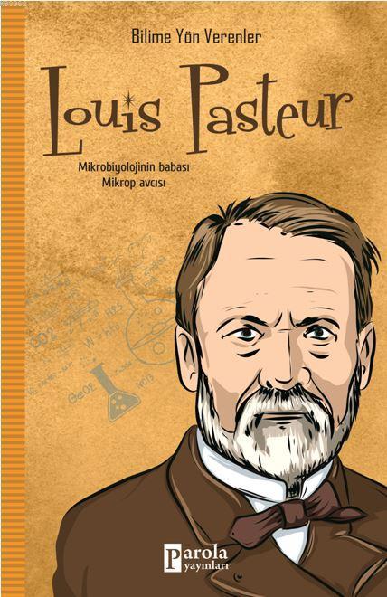 Louis Pasteur - M.Murat Sezer | Yeni ve İkinci El Ucuz Kitabın Adresi