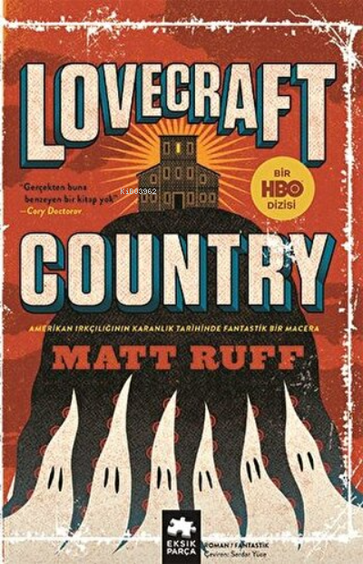 Lovecraft Country - Matt Ruff | Yeni ve İkinci El Ucuz Kitabın Adresi