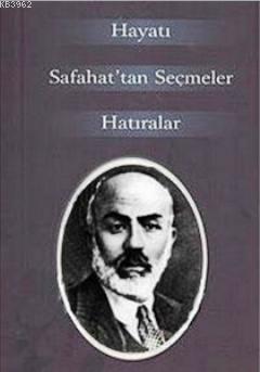 M. Akif Ersoy Hayatı Safahat'tan Seçmler Hatıralar - Raşit Keskin | Ye