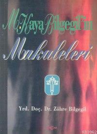 M. Kaya Bilgegil'in Makaleleri - Zöhre Bilgegil | Yeni ve İkinci El Uc