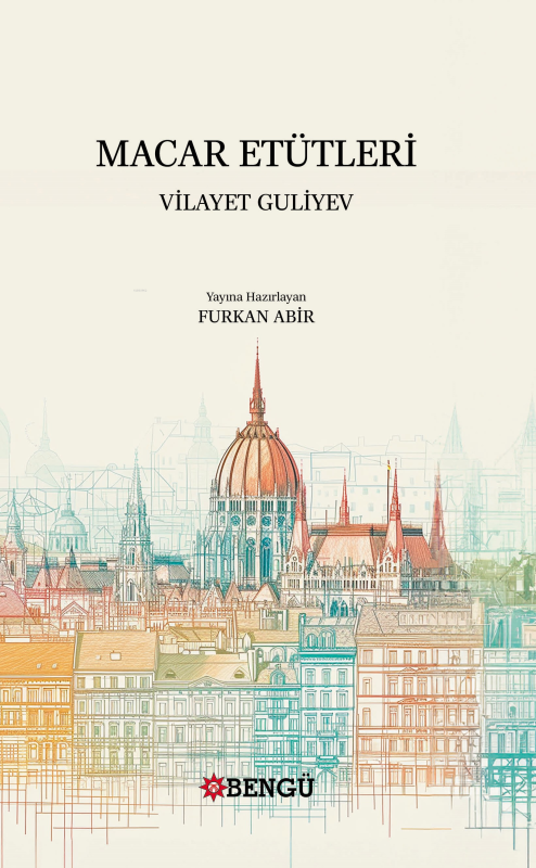 Macar Etütleri - Vilayet Guliyev | Yeni ve İkinci El Ucuz Kitabın Adre