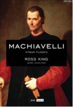 Machiavelli İktidar Filozofu - Ross King | Yeni ve İkinci El Ucuz Kita