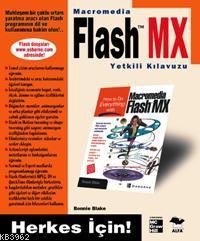 Macromedia Flash MX Yetkili Kılavuzu - Bonnie Blake | Yeni ve İkinci E