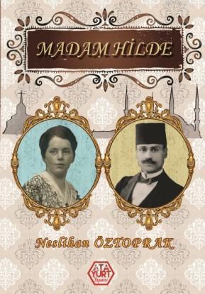 Madam Hilde - Neslihan Öztoprak | Yeni ve İkinci El Ucuz Kitabın Adres