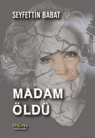 Madam Öldü - Seyfettin Babat | Yeni ve İkinci El Ucuz Kitabın Adresi