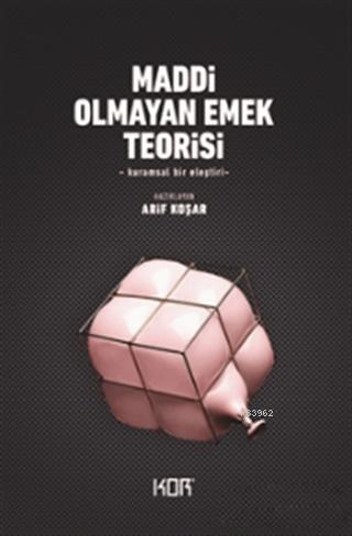 Maddi Olmayan Emek Teorisi - Arif Koşar | Yeni ve İkinci El Ucuz Kitab