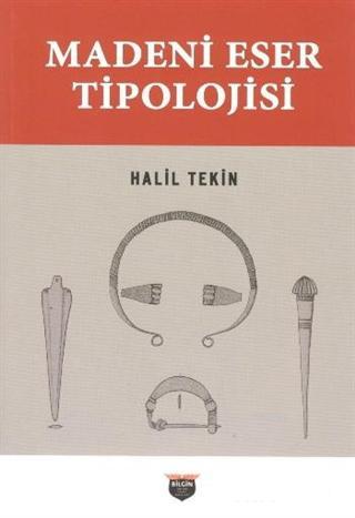 Madeni Eser Tipolojisi - Halil Tekin | Yeni ve İkinci El Ucuz Kitabın 