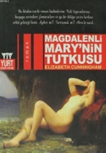 Magdalenli Mary'nin Tutkusu - Elizabeth Cunningham | Yeni ve İkinci El