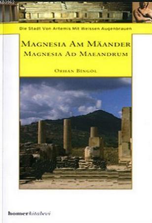 Magnesia am Maander - Orhan Bingöl | Yeni ve İkinci El Ucuz Kitabın Ad