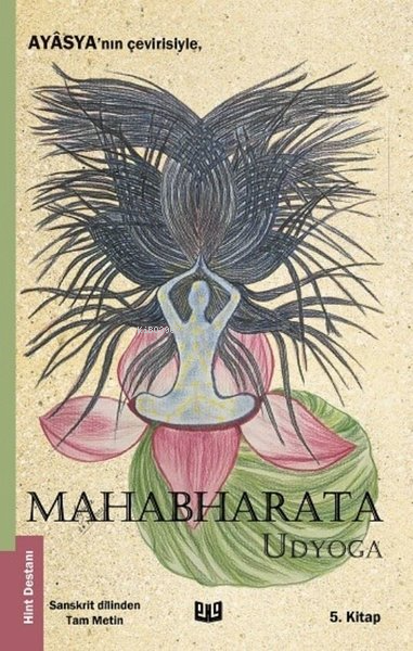 Mahabharata - Udyoga (5. Kitap) - Ayasya | Yeni ve İkinci El Ucuz Kita