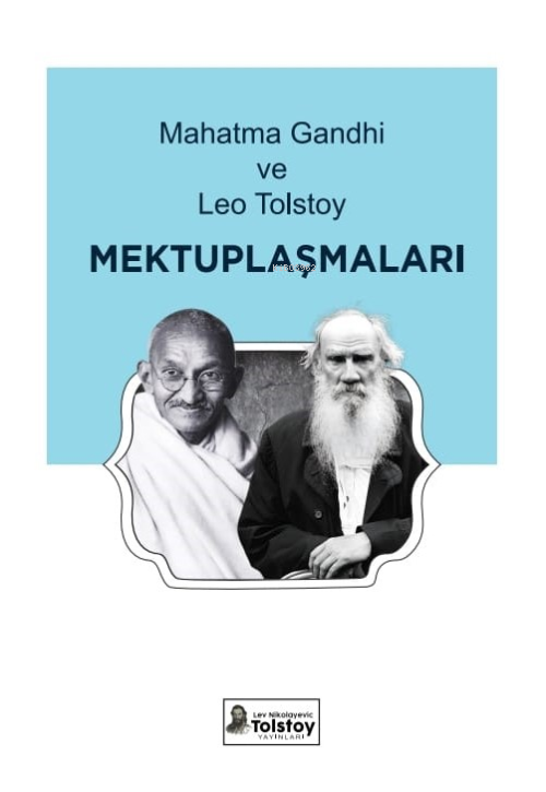 Mahatma Gandhi ve Leo Tolstoy Mektuplaşmaları - M. Gandhi | Yeni ve İk