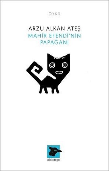 Mahir Efendi'nin Papağanı - Arzu Alkan Ateş | Yeni ve İkinci El Ucuz K