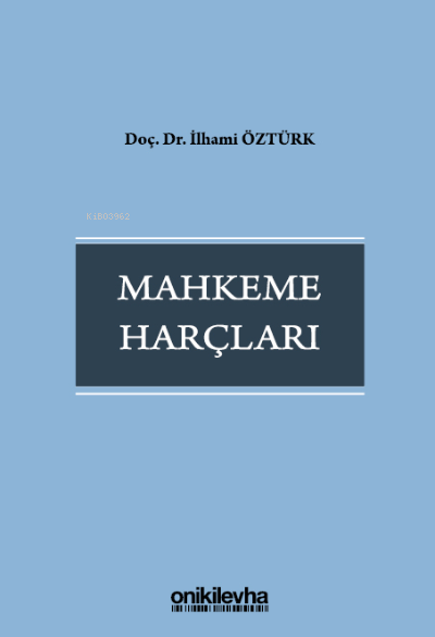 Mahkeme Harçları - İlhami Öztürk | Yeni ve İkinci El Ucuz Kitabın Adre