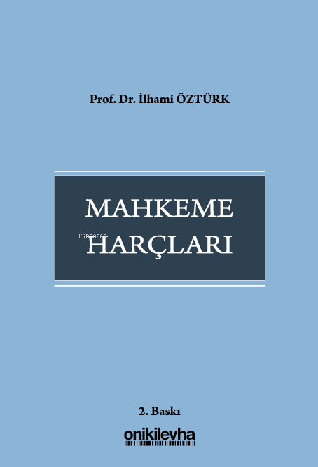 Mahkeme Harçları - İlhami Öztürk | Yeni ve İkinci El Ucuz Kitabın Adre