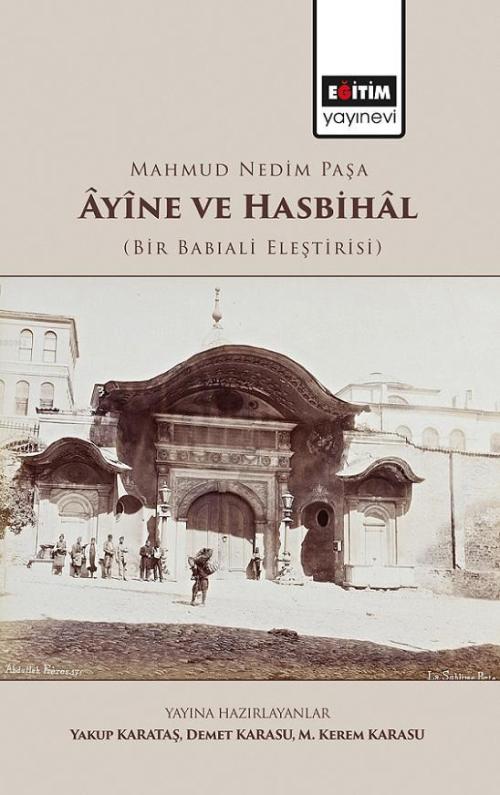 Mahmud Nedim Paşa Ayine ve Hasbihal - Yakup Karataş | Yeni ve İkinci E