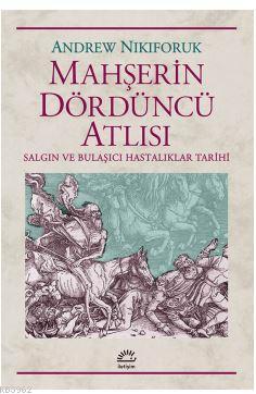 Mahşerin Dördüncü Atlısı - Andrew Nikiforuk | Yeni ve İkinci El Ucuz K