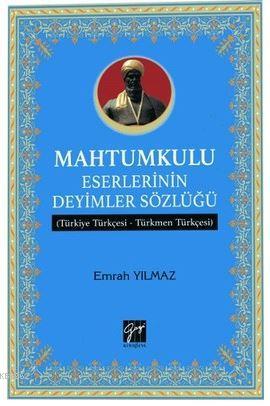 Mahtumkulu Eserlerinin Deyimler Sözlüğü - | Yeni ve İkinci El Ucuz Kit