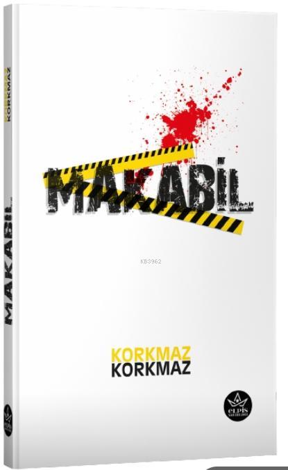 Makabil - Korkmaz Korkmaz | Yeni ve İkinci El Ucuz Kitabın Adresi