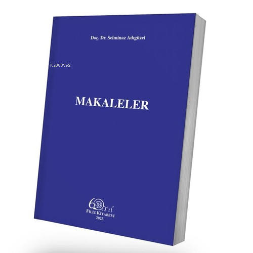 Makalaler - Selminaz Adıgüzel | Yeni ve İkinci El Ucuz Kitabın Adresi