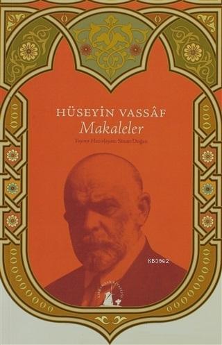 Makaleler - Osmanzade Hüseyin Vassaf | Yeni ve İkinci El Ucuz Kitabın 