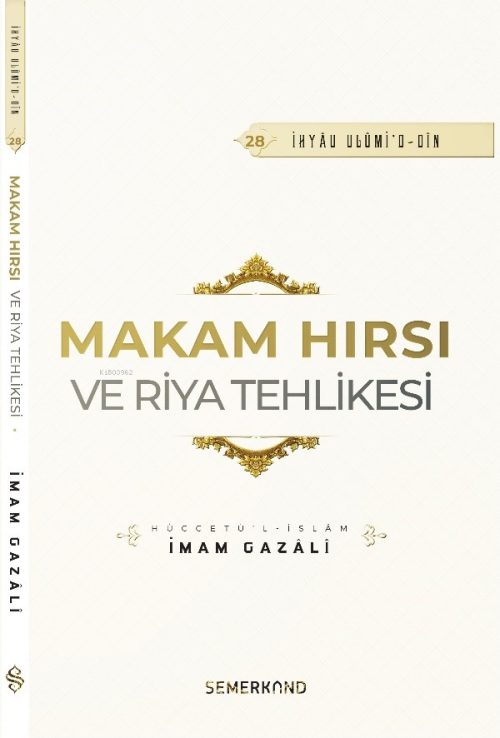 Makam Hırsı ve Riya Tehlikesi - İmam-ı Gazali | Yeni ve İkinci El Ucuz